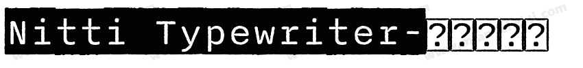 Nitti Typewriter字体转换